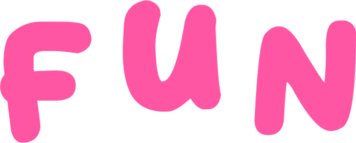 Fun